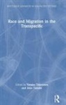 Yasuko (Institute for Research in the Hu Takezawa, Yasuko (Kansai Gaidai University Takezawa, Yasuko (Kyoto University Takezawa, Yasuko Takezawa, Takezawa Yasuko, Akio Tanabe... - Race and Migration in the Transpacific