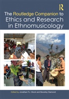 Jonathan P. J. Diamond Stock, Beverley Diamond, BEVERLY DIAMOND, Diamond Beverley, Jonathan P. J. Stock, Jonathan P.J. Stock - Routledge Companion to Ethics and Research in Ethnomusicology