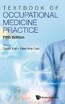 David Koh &amp; Wee Hoe Gan, David Koh, Wee Hoe Gan, David Soo Quee Koh, Koh David Soo Quee, Wee Hoe Gan - Textbook Of Occupational Medicine Practice (Fifth Edition)