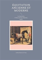 Arthur Baron de Vaux, Joël Choqueux - Équitation ancienne et moderne