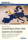 Rumena Filipova, Andreas Umland - Constructing the Limits of Europe