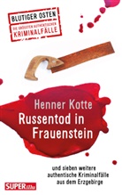 Henner Kotte - Russentod in Frauenstein. Blutiger Osten Band 68