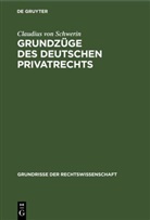 Claudius Von Schwerin - Grundzüge des deutschen Privatrechts