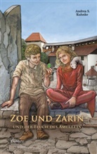 Andrea S Kuhnke, Andrea S. Kuhnke - Zoe und Zarin und der Fluch des Amuletts