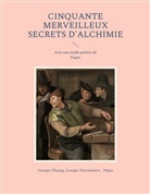 Georges Descormiers, . Papus, . . Papus, Georges Phaneg - Cinquante Merveilleux Secrets d'Alchimie