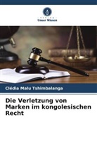 Clédia Malu Tshimbalanga - Die Verletzung von Marken im kongolesischen Recht