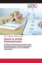 Luis F. Copertari, Gloria V. Reyna - Hacia la Unión Panamericana