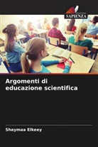 Shaymaa Elkeey - Argomenti di educazione scientifica