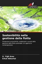 Erkut Akkartal, G. Yi¿it Aras, G. Yigit Aras - Sostenibilità nella gestione della flotta