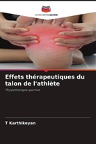T Karthikeyan, T. Karthikeyan - Effets thérapeutiques du talon de l'athlète