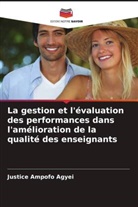 Justice Ampofo Agyei - La gestion et l'évaluation des performances dans l'amélioration de la qualité des enseignants