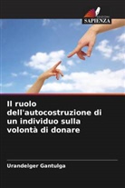 Urandelger Gantulga - Il ruolo dell'autocostruzione di un individuo sulla volontà di donare
