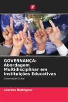 Lourdes Rodriguez - GOVERNANÇA: Abordagem Multidisciplinar em Instituições Educativas