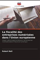 Robert Nell - La fiscalité des entreprises numérisées dans l'Union européenne