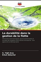 Erkut Akkartal, G. Yi¿it Aras, G. Yigit Aras - La durabilité dans la gestion de la flotte