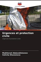 Mukhtorali Abdurakhmonov, Xaticha Khuramova - Urgences et protection civile