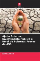 Alimi Ahmed - Ajuda Externa, Investimento Público e Nível de Pobreza: Provas da ASS