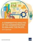 Asian Development Bank - A Comparative Analysis of Tax Administration in Asia and the Pacific