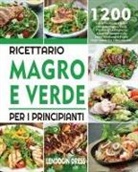 Lendocin Dress - Ricettario Magro e Verde Per i Principianti