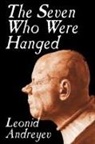 Leonid Nikolaevich Andreyev, Leonid Nikolayevich Andreyev - Seven Who Were Hanged