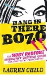 Lauren Child, Child Lauren - Hang in There Bozo: The Ruby Redfort Emergency Survival Guide for
