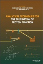 Hironobu Hojo, Rohit Sharma, Rohit K. Sharma, I Suetake, Isao Suetake, Isao (Nakamura Gakuen University Suetake... - Analytical Techniques for the Elucidation of Protein Function
