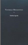Tabitha Sparks - Victorian Metafiction