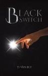 D van Bui, D. van Bui - Black Switch