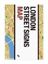 Alistair Hall - London Street Signs Map