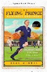 Hugh Godwin, Godwin Hugh - The Flying Prince: Alexander Obolensky: The Rugby Hero Who Died Too