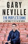 Gary Neville, Neville Gary - The People's Game: How to Save Football