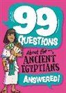 Franklin Watts, Annabel Savery, Savery Annabel, Annabel Stones - 99 Questions About: The Ancient Egyptians