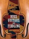 Chris Goertzen - Rugs, Guitars, and Fiddling