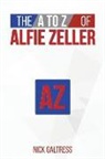 Nick Galtress - The A to Z of Alfie Zeller