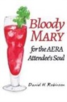 Daniel H. Robinson - Bloody Mary for the AERA Attendee's Soul