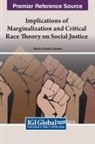 Harish C Chandan, Harish C. Chandan, Bryan Christiansen - Implications of Marginalization and Critical Race Theory on Social Justice