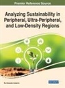 Rui Alexandre Castanho - Analyzing Sustainability in Peripheral, Ultra-Peripheral, and Low-Density Regions