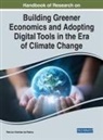 Patricia Ordóñez de Pablos, Patricia Ordonez de Pablos - Handbook of Research on Building Greener Economics and Adopting Digital Tools in the Era of Climate Change