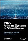 Xiaoming Chen, Xiaoming (Xi''an Jiaotong University Chen, Xiaoming Soh Chen, Chen Xiaoming, Sharawi, Sharawi... - Mimo Antenna Systems for 5g and Beyond