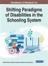 Hlabathi Rebecca Maapola-Thobejane, Mbulaheni Obert Maguvhe - Handbook of Research on Shifting Paradigms of Disabilities in the Schooling System