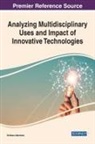 Emiliano Marchisio - Analyzing Multidisciplinary Uses and Impact of Innovative Technologies
