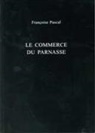 Francoise Pascal, Deborah Steinberger - Le Commerce du Parnasse