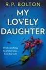R P Bolton, R. P. Bolton, R.P. BOLTON - My Lovely Daughter