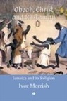 Ivor Morrish - Obeah, Christ and Rastaman