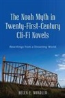 Helen E. Mundler - The Noah Myth in Twenty-First-Century Cli-Fi Novels