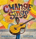 AMANDA GORMAN, Loren Long - Change Sings