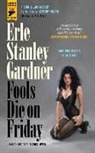 Erle Stanley Gardner, Erle Stanley Gardener, erle Gardner, Erle Stanley Gardner - Fools Die on Friday