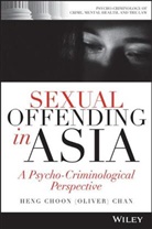 H Chan, Hc Chan, Heng Choon (Oliver) Chan - Sexual Offending in Asia