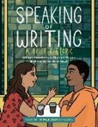 Allegra Goodman, Emmeline Pidgen, Michael Prince, Emmeline Pidgen - Speaking of Writing: A Brief Rhetoric - With MLA 2021 Update