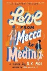 S. K. Ali, S.K. Ali, Ali S. K. - Love from Mecca to Medina